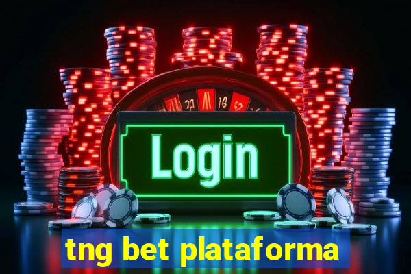 tng bet plataforma